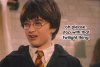 895703b369a3d824_harry_potter_funny_oh_please_movies_hp_quote-5e94047e86b0c5328cda15f0464bf73c_h.jpg