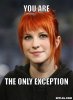 hayley-williams-meme-generator-you-are-the-only-exception-b78449.jpg